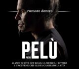 "Piero Pelù. Rumore dentro"
