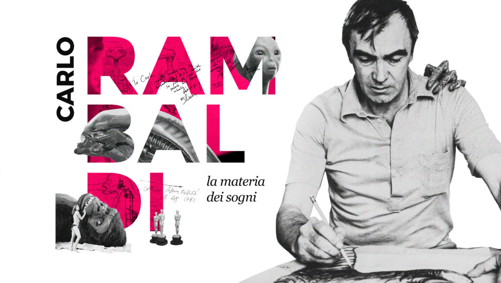 Carlo Rambaldi. La materia dei sogni.